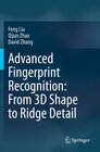 Buchcover Advanced Fingerprint Recognition: From 3D Shape to Ridge Detail