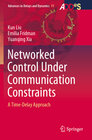 Buchcover Networked Control Under Communication Constraints