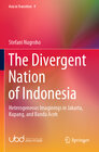 Buchcover The Divergent Nation of Indonesia