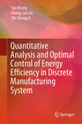 Buchcover Quantitative Analysis and Optimal Control of Energy Efficiency in Discrete Manufacturing System