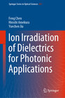 Buchcover Ion Irradiation of Dielectrics for Photonic Applications