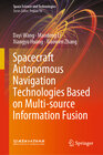Buchcover Spacecraft Autonomous Navigation Technologies Based on Multi-source Information Fusion
