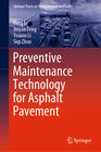 Buchcover Preventive Maintenance Technology for Asphalt Pavement