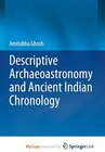 Buchcover Descriptive Archaeoastronomy and Ancient Indian Chronology