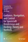 Buchcover Guidance, Navigation, and Control for Spacecraft Rendezvous and Docking: Theory and Methods