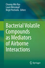 Buchcover Bacterial Volatile Compounds as Mediators of Airborne Interactions