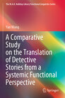 Buchcover A Comparative Study on the Translation of Detective Stories from a Systemic Functional Perspective