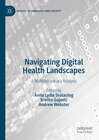 Buchcover Navigating Digital Health Landscapes