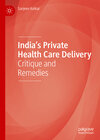 Buchcover India’s Private Health Care Delivery