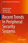 Buchcover Recent Trends In Peripheral Security Systems