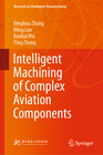 Buchcover Intelligent Machining of Complex Aviation Components