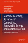 Buchcover Machine Learning, Advances in Computing, Renewable Energy and Communication