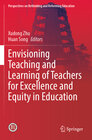 Buchcover Envisioning Teaching and Learning of Teachers for Excellence and Equity in Education