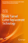 Buchcover Shield Tunnel Cutter Replacement Technology