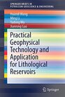 Buchcover Practical Geophysical Technology and Application for Lithological Reservoirs (SpringerBriefs in Petroleum Geoscience & E
