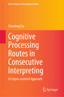 Buchcover Cognitive Processing Routes in Consecutive Interpreting