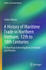 Buchcover A History of Maritime Trade in Northern Vietnam, 12th to 18th Centuries