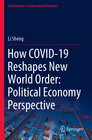 Buchcover How COVID-19 Reshapes New World Order: Political Economy Perspective