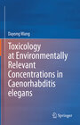 Buchcover Toxicology at Environmentally Relevant Concentrations in Caenorhabditis elegans