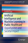 Buchcover Artificial Intelligence and Machine Learning in Public Healthcare