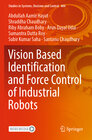 Buchcover Vision Based Identification and Force Control of Industrial Robots