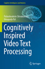 Buchcover Cognitively Inspired Video Text Processing