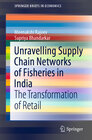 Buchcover Unravelling Supply Chain Networks of Fisheries in India
