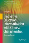 Buchcover Innovative Education Informatization with Chinese Characteristics
