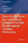 Buchcover Hierarchically Porous Bio-Carbon Based Composites for High Electromagnetic Shielding Performance