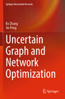 Buchcover Uncertain Graph and Network Optimization