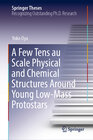 Buchcover A Few Tens au Scale Physical and Chemical Structures Around Young Low-Mass Protostars