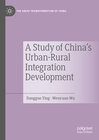 Buchcover A Study of China's Urban-Rural Integration Development