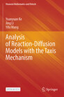 Buchcover Analysis of Reaction-Diffusion Models with the Taxis Mechanism