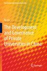 Buchcover The Development and Governance of Private Universities in China