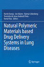Buchcover Natural Polymeric Materials based Drug Delivery Systems in Lung Diseases