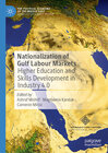 Buchcover Nationalization of Gulf Labour Markets