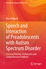 Buchcover Speech and Interaction of Preadolescents with Autism Spectrum Disorder