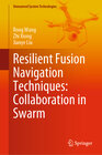 Buchcover Resilient Fusion Navigation Techniques: Collaboration in Swarm