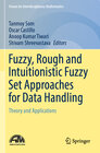 Buchcover Fuzzy, Rough and Intuitionistic Fuzzy Set Approaches for Data Handling