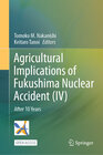 Buchcover Agricultural Implications of Fukushima Nuclear Accident (IV)