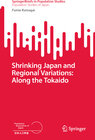 Buchcover Shrinking Japan and Regional Variations: Along the Tokaido