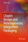 Buchcover Chiplet Design and Heterogeneous Integration Packaging