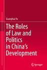 Buchcover The Roles of Law and Politics in China's Development