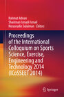 Buchcover Proceedings of the International Colloquium on Sports Science, Exercise, Engineering and Technology 2014 (ICoSSEET 2014)