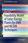 Buchcover Feasibility Model of Solar Energy Plants by ANN and MCDM Techniques