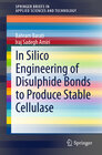 Buchcover In Silico Engineering of Disulphide Bonds to Produce Stable Cellulase