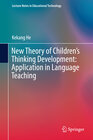 Buchcover New Theory of Children’s Thinking Development: Application in Language Teaching