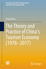 Buchcover The Theory and Practice of China's Tourism Economy (1978–2017)