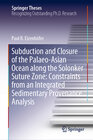 Buchcover Subduction and Closure of the Palaeo-Asian Ocean along the Solonker Suture Zone: Constraints from an Integrated Sediment