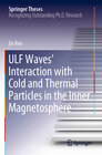 Buchcover ULF Waves’ Interaction with Cold and Thermal Particles in the Inner Magnetosphere